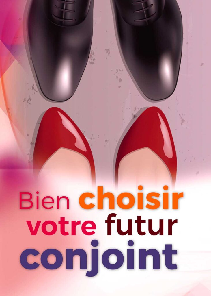 Bien choisir son futur conjoint