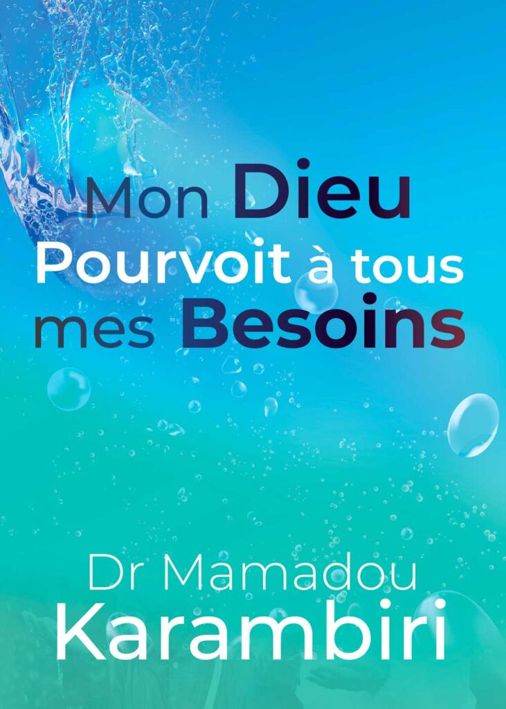 Mon Dieu pourvoit à tous mes besoins